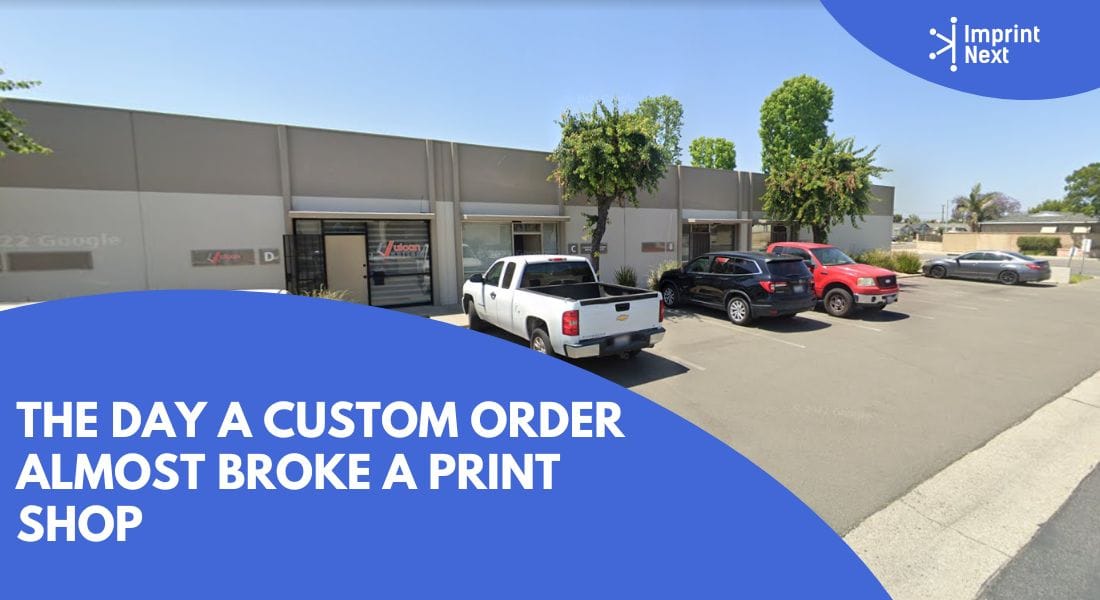The Day a Custom Order Almost Broke A Print Shop