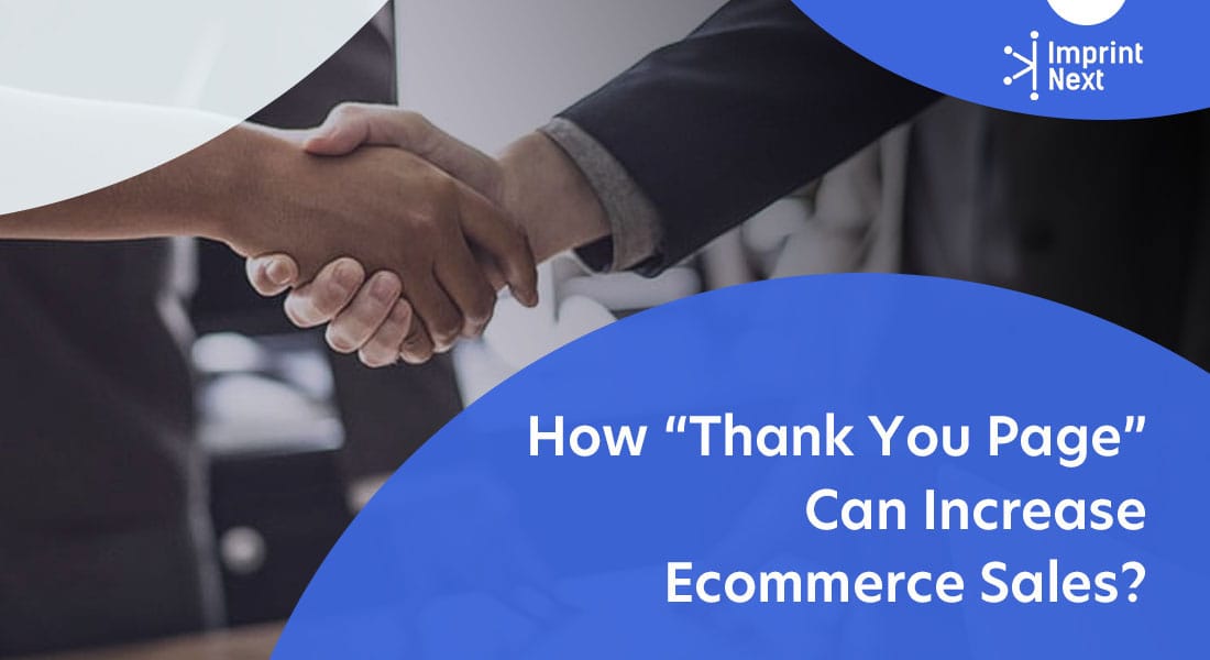 How "Thank You Page" Can Increase Ecommerce Sales?