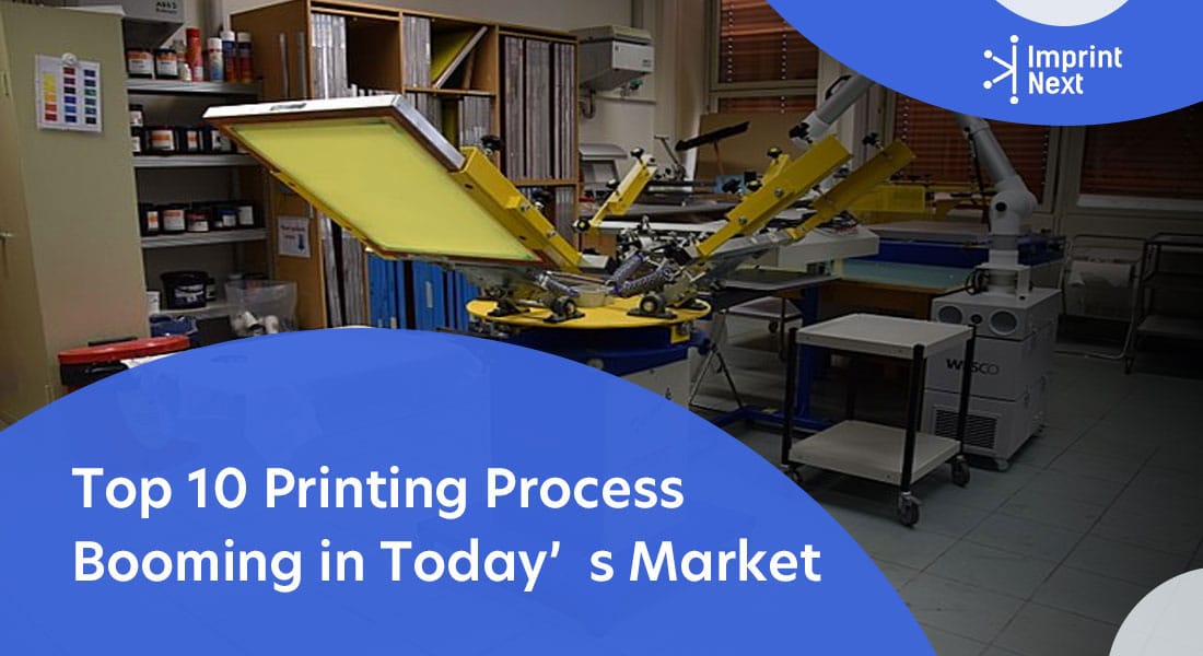 Top 10 Printing Process Booming in Today's Market