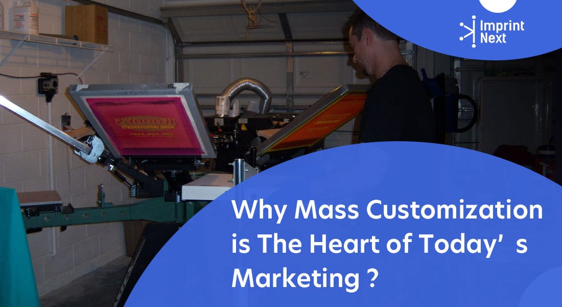 Why Mass Customization is The Heart of Today's Marketing ?