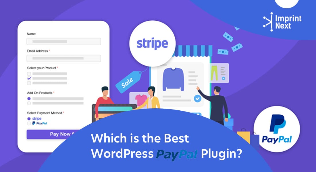 Which is the Best Wordpress Paypal Plugin?