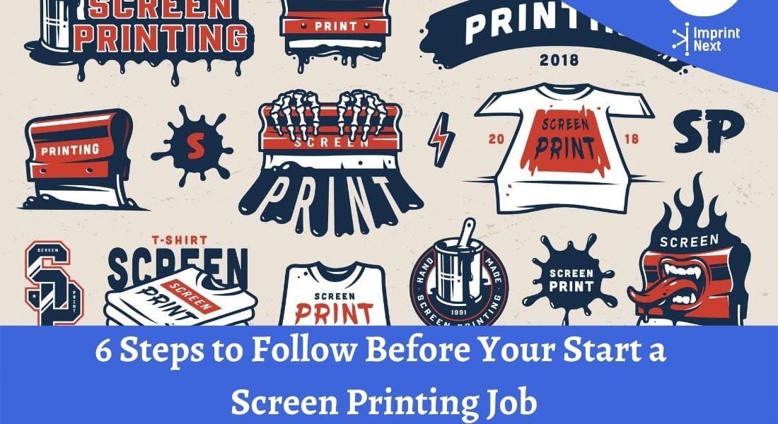 How to Start for a Screen Printing Job? Follow These 06 Steps