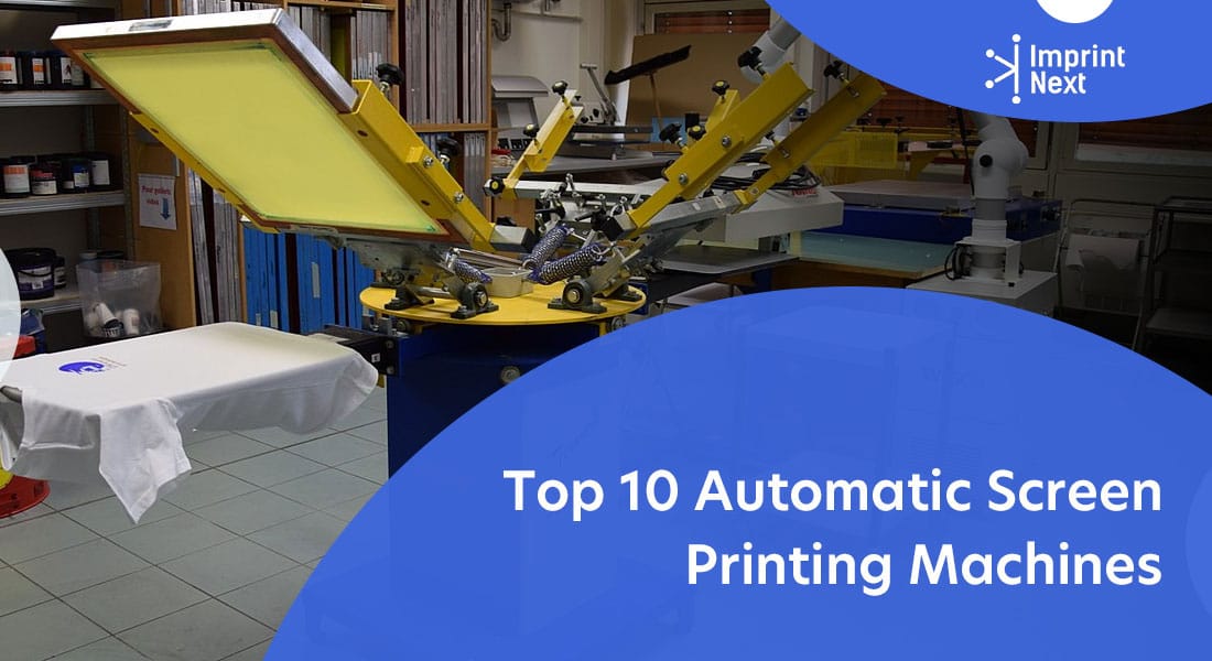 Top 10 Automatic Screen Printing Machines[2025 List]