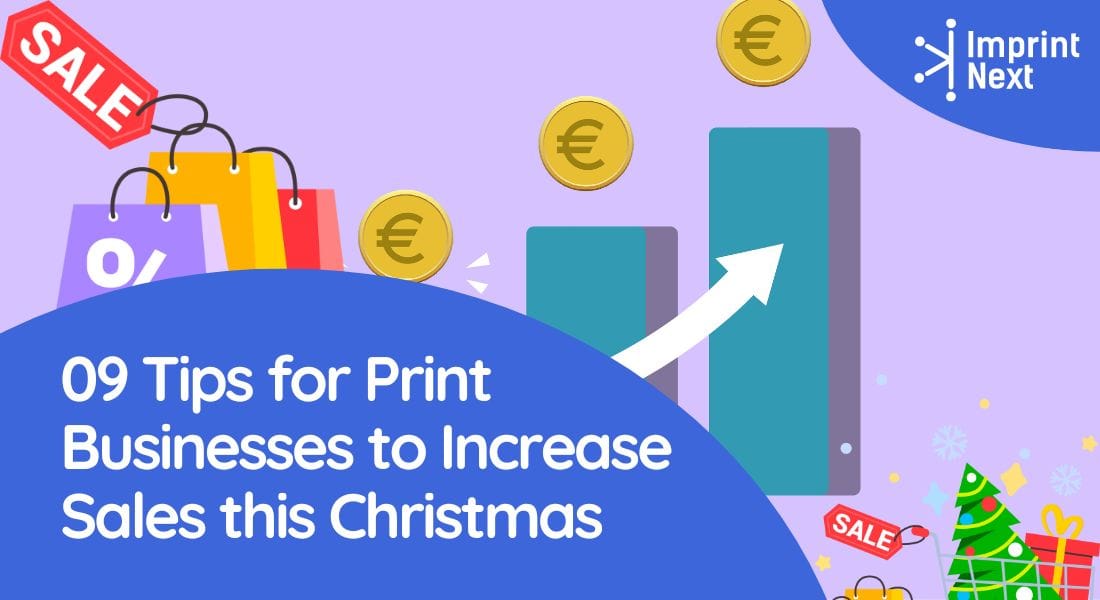 09 Tips for Print Businesses to Increase Sales this Christmas