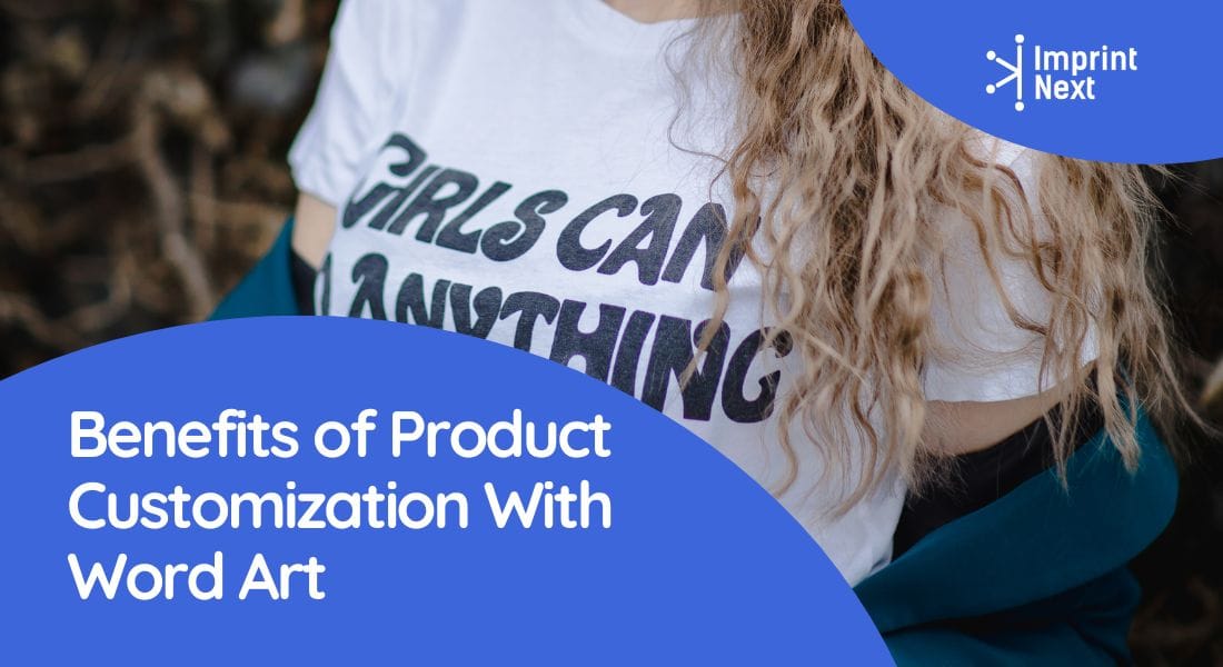 What Are Benefits of Product Customization With Word Art?