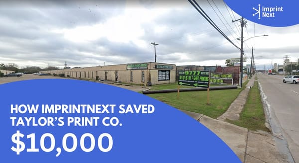 How ImprintNext Saved Taylor’s Print Co. $10,000