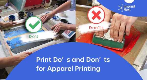 6 Print Do’s and Don'ts for Apparel Printing