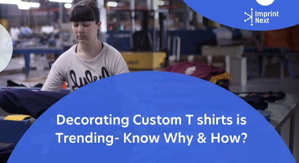 Decorating a Custom T-shirt is Trending - Know Why & How?