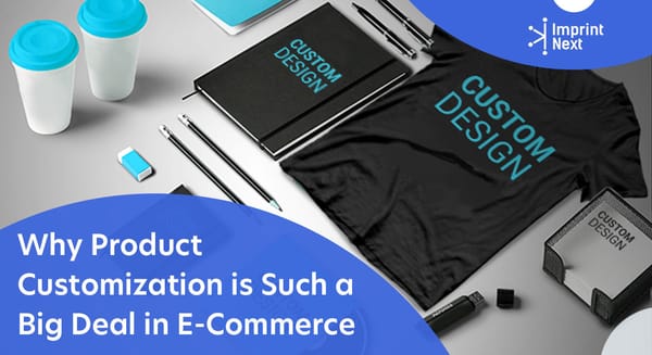 Why Product Customization is Such a Big Deal in eCommerce