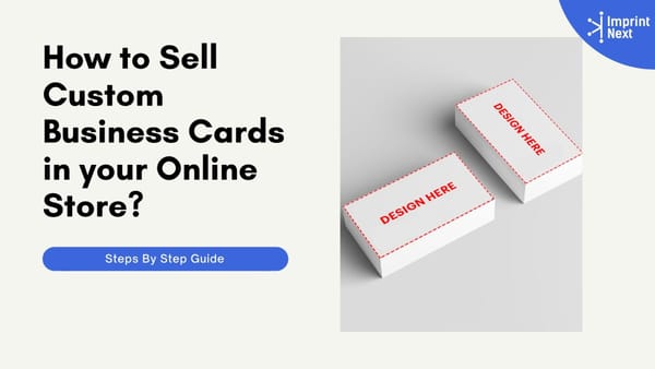How to Sell Custom Business Cards in your Online Store?