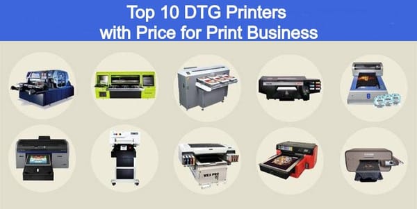 Top 10 DTG Printers in 2025 with Price for Print Business