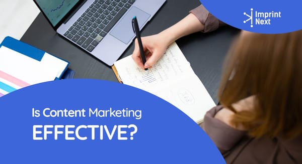 Is Content Marketing Effective?