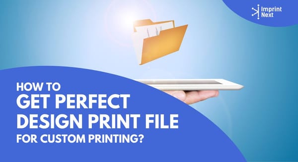 How to Get Perfect Design Print File for Custom Printing?