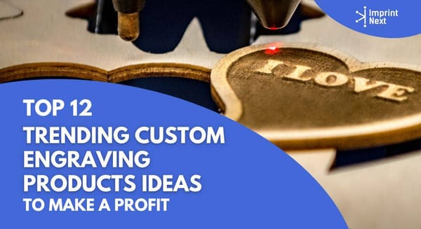 Top 12 Trending Custom Engraving Products Ideas to Sell Online